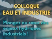 Colloque EAU et INDUSTRIE