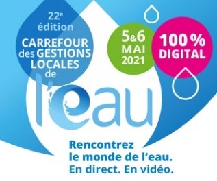 Salon 100% digital du Carrefour des Gestions Locales de l'Eau